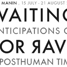 Waiting For Rave. Anticipation of Posthuman Time
