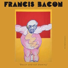 Francis Bacon and not drawing