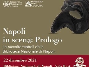 Napoli in scena. Prologo. Le raccolte teatrali della Biblioteca Nazionale di Napoli